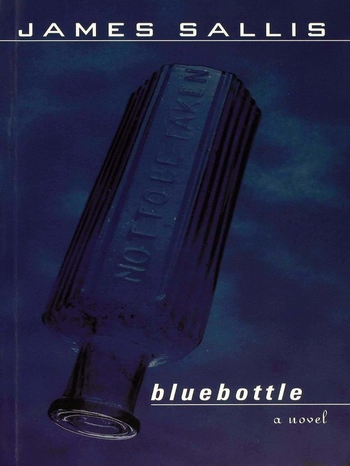 Title details for Bluebottle by James Sallis - Available